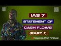 IAS 7 - STATEMENT OF CASHFLOWS PART 1
