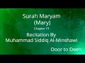 Download Lagu Surah Maryam (Mary) Muhammad Siddiq Al-Minshawi  Quran Recitation