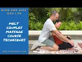 Melt Couples Massage Course Techniques - Ryan and Alex