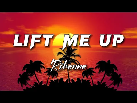 Download MP3 Rihanna-Lift me up (Reggae remix)