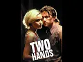 Download Lagu Two Hands (1999)