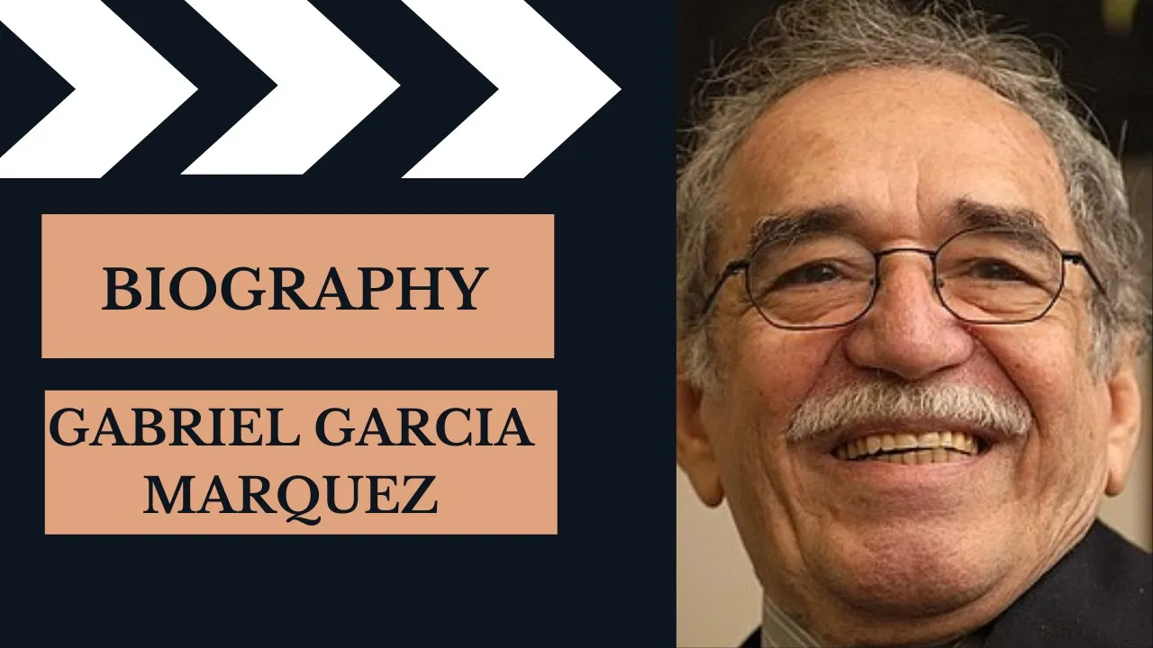 BIOGRAPHY - GABRIEL GARCIA MARQUEZ