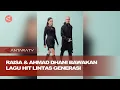 Download Lagu Raisa \u0026 Ahmad Dhani bawakan lagu hit lintas generasi