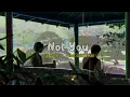 Download Lagu Not You - Alan Walker ft. Emma Steinbakken  | [Slowed Reverb + Rain Thunder ]