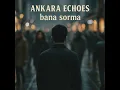 Bana Sorma