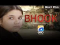Download Lagu Bhook | Short Films | Rashid Farooqui - Ali Rizvi - Bakhtawar Rasheed | Geo Films