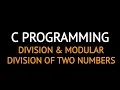 C programming - Division of two numbers Tutorial 3