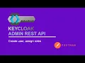 Keycloak Admin REST API Create Users Add Roles