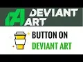 Adding a Buy Me A Coffee button on your DeviantArt to Make Money