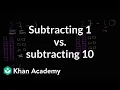Subtracting 1 vs subtracting 10 Addition and subtraction within 100 2nd grade Khan Academy