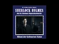 Download Lagu Sherlock Holmes \u0026 Das Rätsel der Schwarzen Katze | Sherlock Holmes Hörbuch