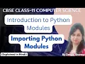 Modules in Python Python Modules Importing Python Modules How to import Modules in Python
