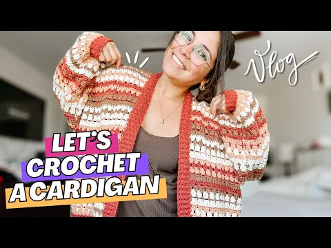 Download MP3 Crocheting My Newest Design - The Riverbed Cardigan 🌺  VLOG