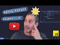 INVERT IF STATEMENTS and EARLY RETURNS to improve your code readability
