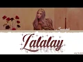 SUNMI (선미) - 'LALALAY' (날라리) Lyrics [Color Coded_Han_Rom_Eng]