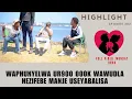 Lagu WAPHUNYELWA UR900 000K WAWUDLA NEZIFEBE MANJE USEYABALISA - EP 202 HIGHLIGHTS