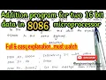 Addition program for two 16 bit data in 8086 microprocessor 8086 microprocessor
