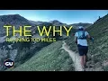 THE WHY Running 100 Miles