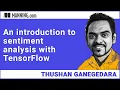 An introduction to sentiment analysis with TensorFlow