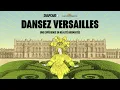 Download Lagu Dansez Versailles