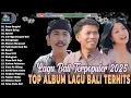 Download Lagu Kompilikasi Lagu Bali Bali Terpopuler 2025 | Enak Didengar | Pop Lagu Bali Terbaik|Dewata Production