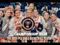 CHAMPIONSHIP WEEK The 2026 PCL Girls Basketball Playoffs