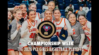 CHAMPIONSHIP WEEK The 2026 PCL Girls Basketball Playoffs