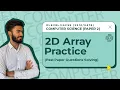 2D Arrays Past Paper Practice Questions O Level Computer Science Paper 2