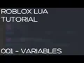 ROBLOX Lua Tutorial Variables EP 001