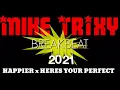 Dj HAPPIER x HERES YOUR PERFECT - SINGLE BREAKBEAT 2021 ( KHOIR WIRAWINATA )