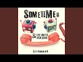 Lagu Sometimes