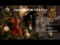 Christmas With ViOLiNiA – Relaxing Christmas Violin Playlist