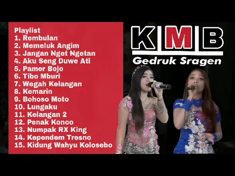 Download MP3 Full KMB Music Gedruk Sragen Terbaru 2019 - Levy Berlia Putri Kristya Rembulan Memeluk Angin Album