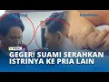 Download Lagu Geger di Konawe! Suami Serahkan Istri ke Pria Lain Usai Ketahuan Selingkuh!