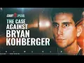The Case Against Bryan Kohberger A Court TV Original Special