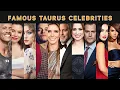 Taurus Celebrities famous people born with hidden Traits