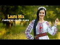 Lagu Laura Mix - Canta-mi cucule si mie (Official Audio)
