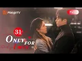 ENG SUB EP31 So Lovey-Dovey Dylan Accompanied Bai Lu to hospital Only For Love MangoTV English