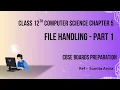 File Handling in Python Class 12 Computer Science Chapter 5 Part 1 CBSE Boards Notes Included