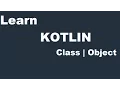 Kotlin Tutorial How to make Class and Object