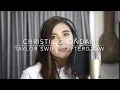 Download Lagu Afterglow - Taylor Swift Cover by Christi Colondam