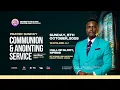 Download Lagu COMMUNION AND ANOINTING SERVICE || PRAYER SUNDAY || 05 - 10 - 2025