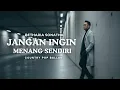 Lagu Jangan Ingin Menang Sendiri - Betharia Sonatha (Cover) Country Pop Ballad Version