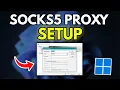How to Set Up SOCKS5 Proxy on Windows 10 11 2025 EASY GUIDE