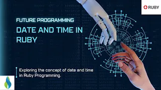 Ruby Tutorial For Beginners - Date and Time in Ruby