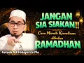 Lagu Jangan Sia-siakan Ramadhan! Amalkan Ini Agar Meraih Kemuliaannya _ Ustadz Adi Hidayat #hijrah