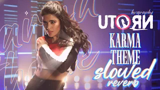 the karma theme u turn slowed reverb telugu song hvgraphy 