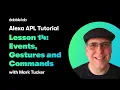 Alexa APL Tutorial - Lesson 14 Events Gestures and Commands