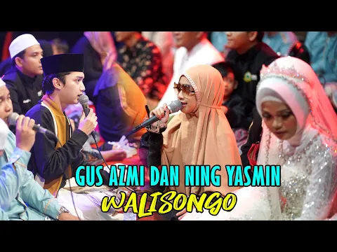 Download MP3 SPESIAL NING YASMIN feat GUS AZMI - WALISONGO - SYUBBANUL MUSLIMIN