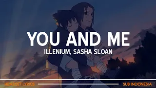 Download ILLENIUM, Sasha Sloan - you and me (lyrics)🎵 MP3